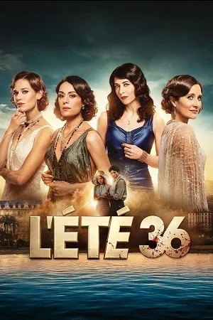 Summer of 36 2026 Season 1 Hindi - French Audio [ALL EPISODES] - Movierulz