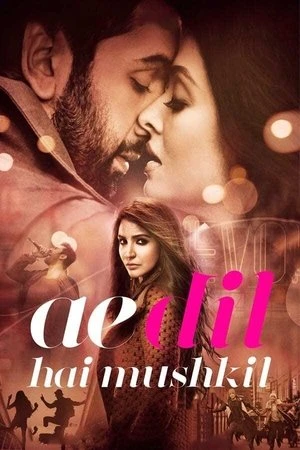 Ae Dil Hai Mushkil 2016 Hindi Dual Audio - Movierulz