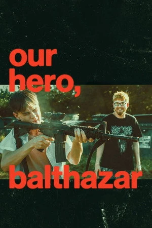 Our Hero, Balthazar 2026 Hindi - English Dual Audio - Movierulz