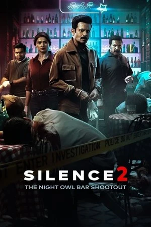 Silence 2: The Night Owl Bar Shootout 2024 Hindi Dual Audio - Movierulz