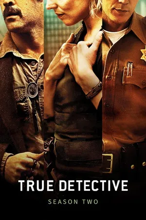 True Detective 2015 Season 02 Hindi - English Audio [ALL EPISODES] - Movierulz